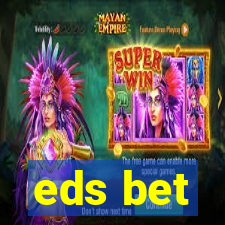 eds bet